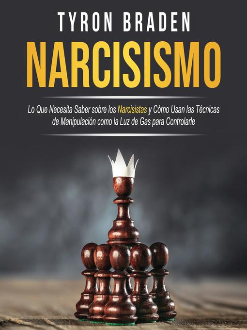 Title details for Narcisismo by Tyron Braden - Available